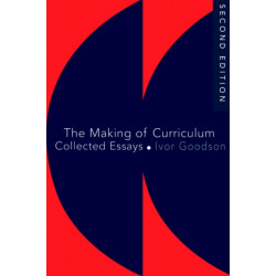 The Making Of The Curriculum: Collected Essays