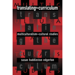 Translating the Curriculum: Multiculturalism into Cultural Studies
