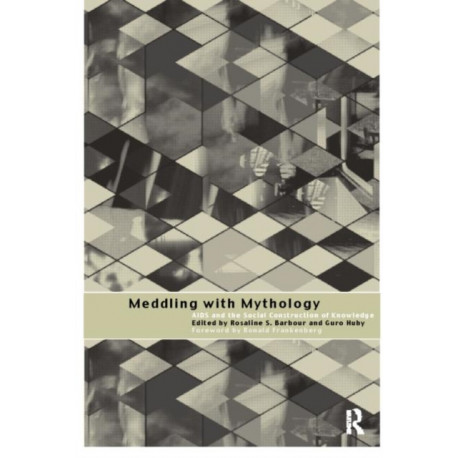 Meddling with Mythology: AIDS and the Social Construction of Knowledge