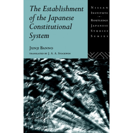 The Establishment of the Japanese Constitutional System