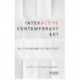 Interactive Contemporary Art: Participation in Practice