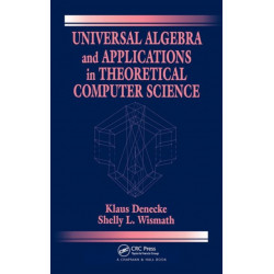 Universal Algebra and Applications in Theoretical Computer Science