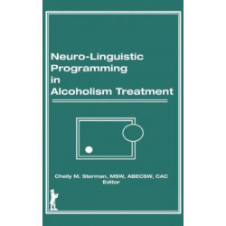 Neuro-Linguistic Programming in Alcoholism Treatment