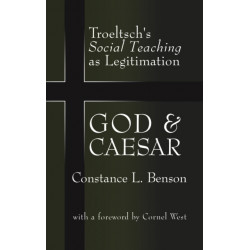 God and Caesar: Troeltsch's Social Teaching as Legitimation