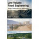 Low-Volume Road Engineering: Design, Construction, and Maintenance