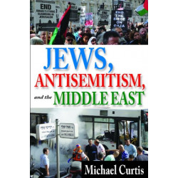 Jews, Antisemitism, and the Middle East
