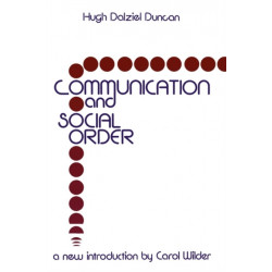 Communication and Social Order: Hugh Dalziel Duncan