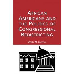 African Americans and the Politics of Congressional Redistricting