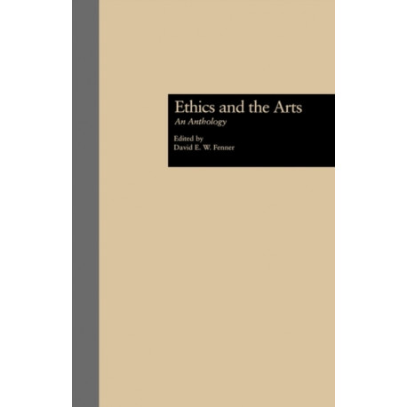 Ethics and the Arts: An Anthology
