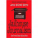 Jailhouse Journalism: The Fourth Estate Behind Bars