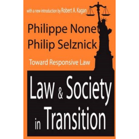 Law and Society in Transition: Toward Responsive Law