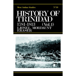 History of Trinidad from 1781-1839 and 1891-1896