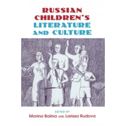 Russian Children's Literature and Culture