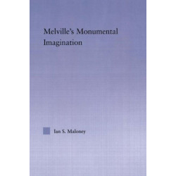 Melville's Monumental Imagination