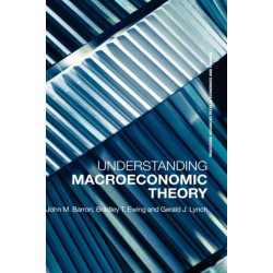 Understanding Macroeconomic Theory