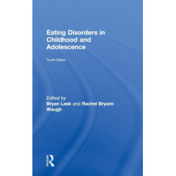 Eating Disorders in Childhood and Adolescence: 4th Edition