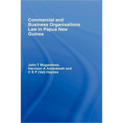 Commercial and Business Organizations Law in Papua New Guinea
