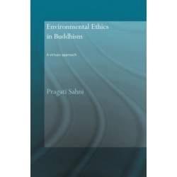 Environmental Ethics in Buddhism: A Virtues Approach