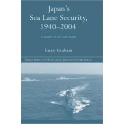 Japan's Sea Lane Security: A Matter of Life and Death?