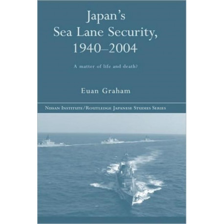 Japan's Sea Lane Security: A Matter of Life and Death?