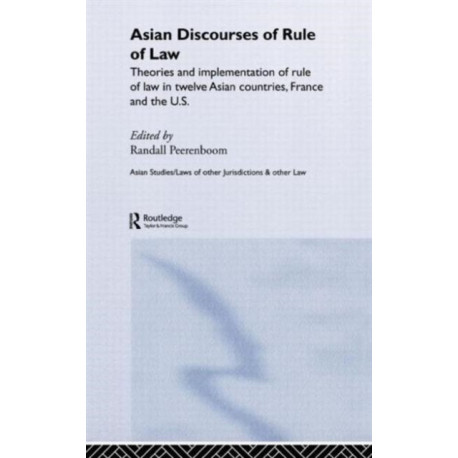 Asian Discourses of Rule of Law