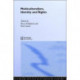 Multiculturalism, Identity and Rights