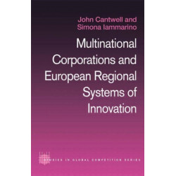 Multinational Corporations and European Regional Systems of Innovation