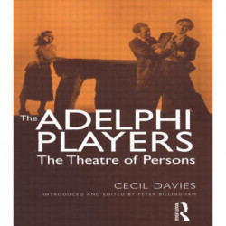 The Adelphi Players: The Theatre of Persons