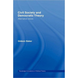 Civil Society and Democratic Theory: Alternative Voices