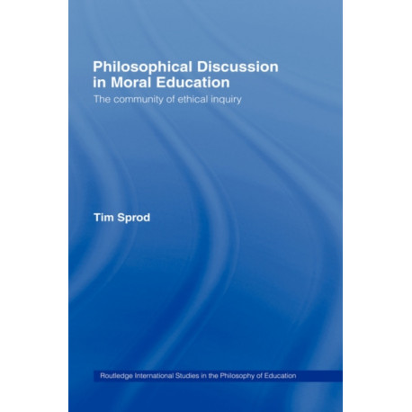 Philosophical Discussion in Moral Education: The Community of Ethical Inquiry
