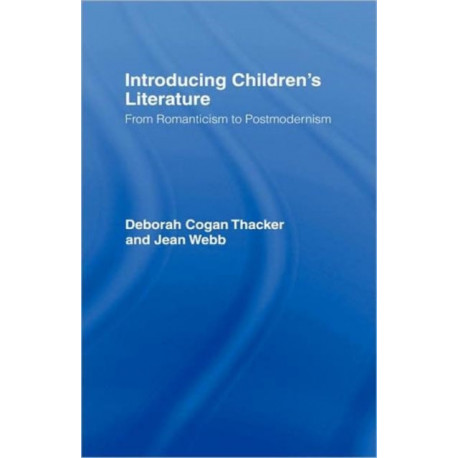 Introducing Children's Literature: From Romanticism to Postmodernism