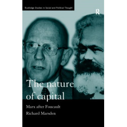 The Nature of Capital: Marx after Foucault