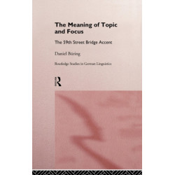 The Meaning of Topic and Focus: The 59th Street Bridge Accent