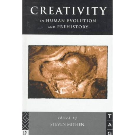Creativity in Human Evolution and Prehistory