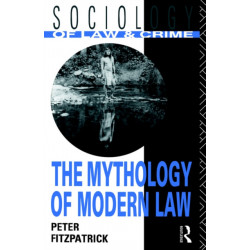 The Mythology of Modern Law