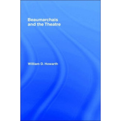 Beaumarchais and the Theatre