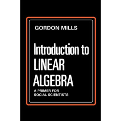 Introduction to Linear Algebra: A Primer for Social Scientists