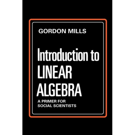 Introduction to Linear Algebra: A Primer for Social Scientists