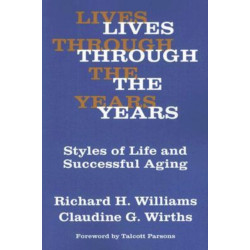 Lives Through the Years: Styles of Life and Successful Aging