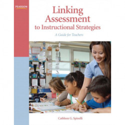 Linking Assessment to Instructional Strategies: A Guide for Teachers