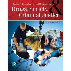 Drugs, Society and Criminal Justice