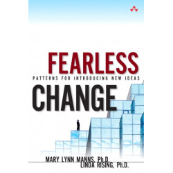 Fearless Change: Patterns for Introducing New Ideas (paperback)