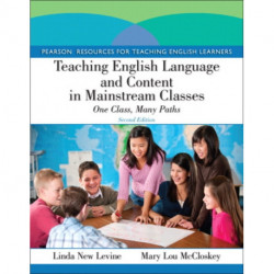 Teaching English Language and Content in Mainstream Classes: One Class, Many Paths