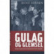 Gulag og glemsel: Ruslands tragedie og vestens hukommelsestab i det 20. århundrede