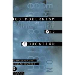 Postmodernism and Education: Different Voices, Different Worlds