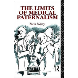 The Limits of Medical Paternalism