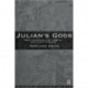 Julian's Gods: Religion and Philosophy in the Thought and Action of Julian the Apostate