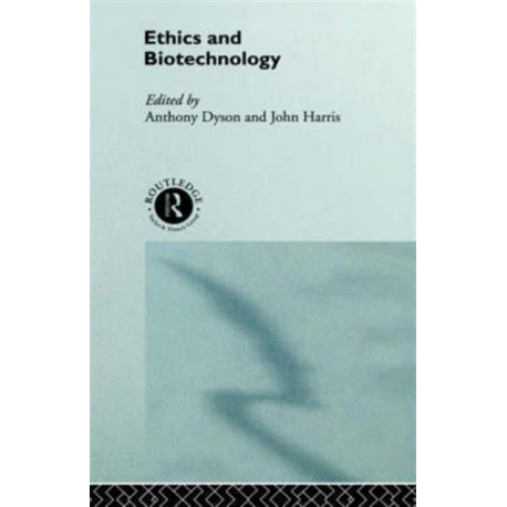 Ethics & Biotechnology