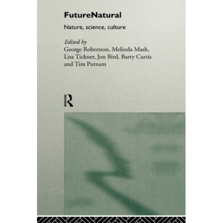 Futurenatural: Nature, Science, Culture
