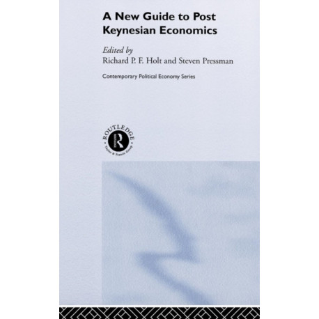 A New Guide to Post-Keynesian Economics